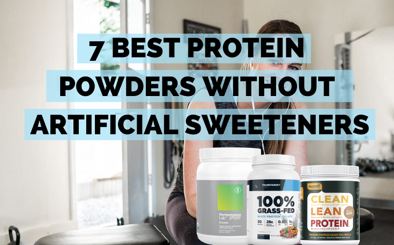 Best Protein Powder Without Artificial Sweeteners